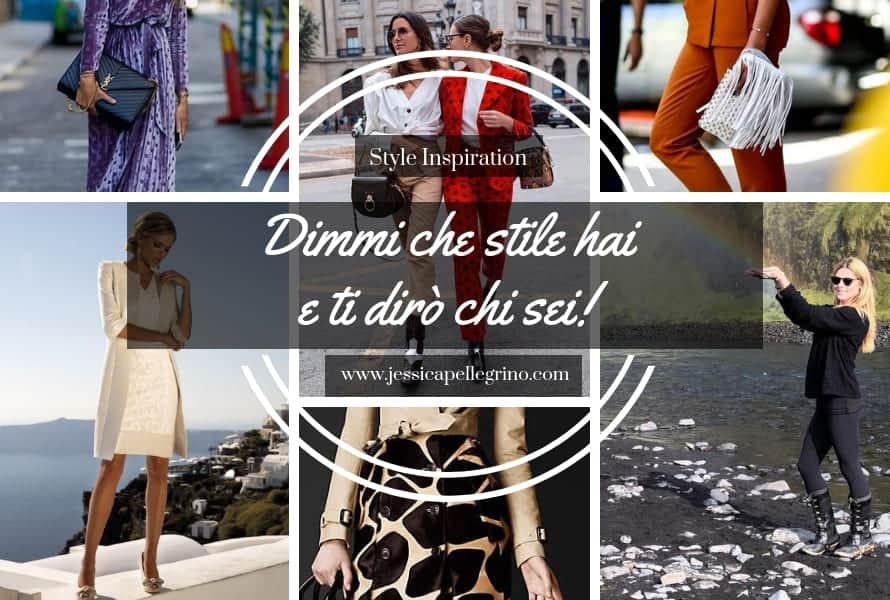 Dimmi che stile hai e ti dirò chi sei